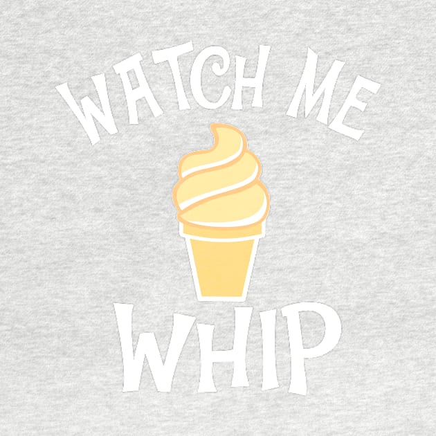 Watch Me Dole Whip by SugaredInk